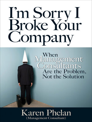 cover image of I'm Sorry I Broke Your Company